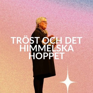 Gudstjänst: "Tröst och det himmelska hoppet" -Chatrine Carlson - 3/11