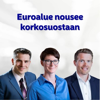 Euroalue nousee korkosuostaan