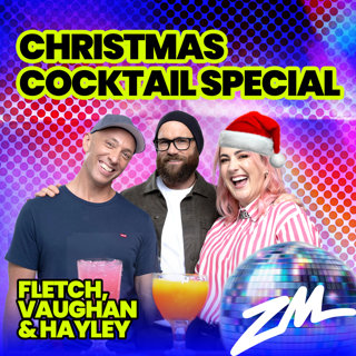 Fletch, Vaughan & Hayley's Christmas Cocktail Special - 19th January 2025