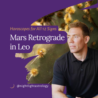 Mars Retrograde in Leo - Horoscopes for All 12 Signs