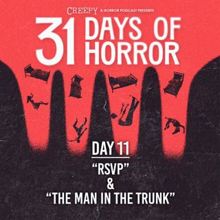 Day 11 - RSVP & The Man in the Trunk