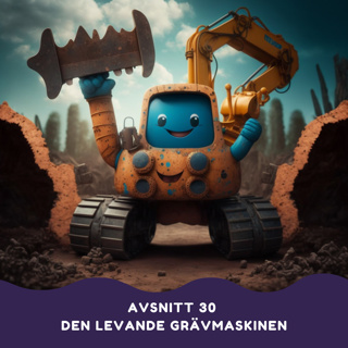 Den levande grävmaskinen