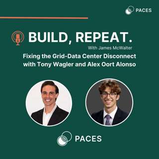 Fixing the Grid-Data Center Disconnect with Tony Wagler and Alex Oort Alonso