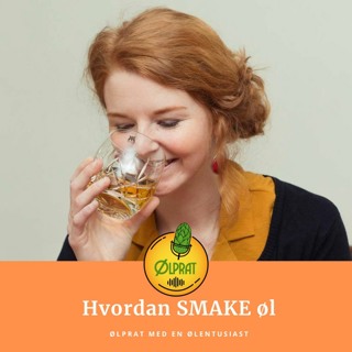 Hvordan smake øl med Ølakademiet - Episode #011