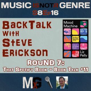 BackTalk with Steve Erickson – ROUND 7: That Spotify Book - Book Talk #11 | MxG Season 8 Episode 16