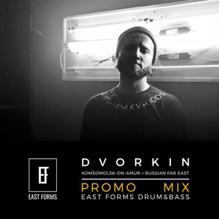 Dvorkin Promo Mix // EAST FORMS Drum&Bass