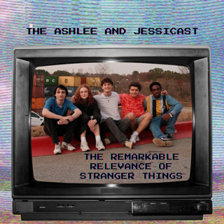166. The Remarkable Relevance of Stranger Things