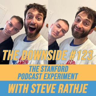 #123 The Stanford Podcast Experiment