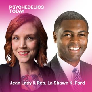 PT542 – The Illinois CURE Act: Shaping the Future of Psychedelic Policy, with Jean Lacy & Representative La Shawn K. Ford