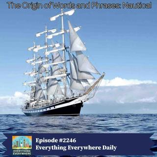 The Origin of Words and Phrases: Nautical (Encore)