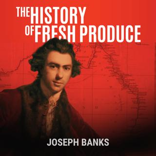 Joseph Banks: The Birth of Australia (Part 5)