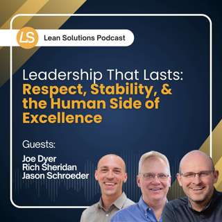 Leadership That Lasts: Respect, Stability, and the Human Side of Excellence