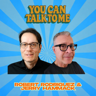 Ep:16 Robert Rodriguez & Jerry Hammack - RIBBONS OF RUST