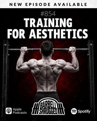 Training For Aesthetics w/Doug Larson, Coach Travis Mash and Dr. Mike Lane #854