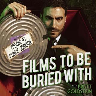 Punkie Johnson • Films To Be Buried With with Brett Goldstein #43