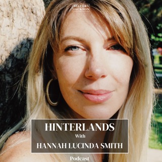 Hinterlands: Journey Through Europe's Unfinished Frontiers with Hannah Lucinda Smith