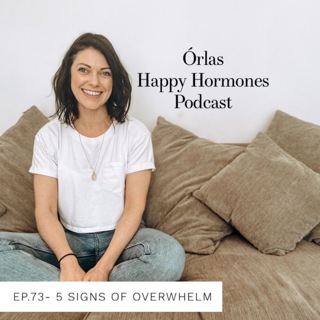 Ep.73-5 Signs of Overwhelm