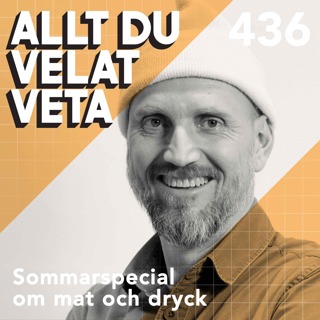 436 Sommarspecial om mat och dryck
