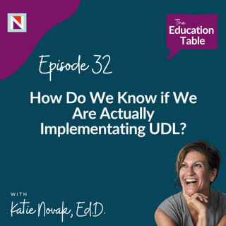 Ep 32: How do we know if we are actually implementing UDL?