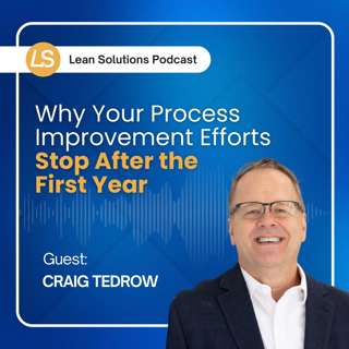 Why Your Process Improvement Efforts Stop After the First Year