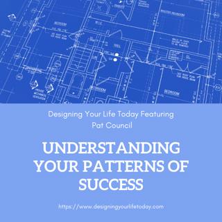 Understanding Your Patterns of Success