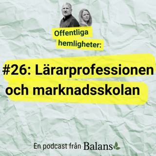 #26 Lärarprofessionen och marknadsskolan (De lönsamma)