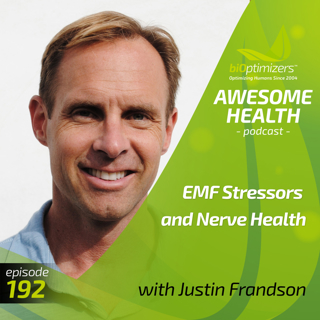 192: EMF Stressors and Nerve Health - with Justin Frandson