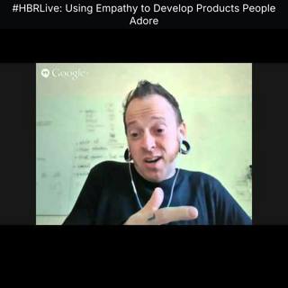 #HBRLive: Using Empathy to Develop Products People Adore