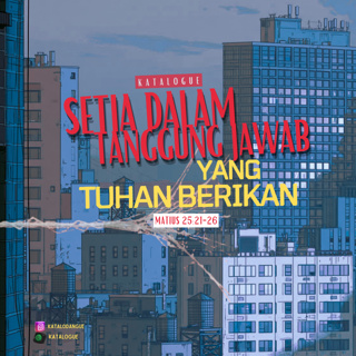 Setia Dalam Tanggung Jawab Yang Tuhan Berikan