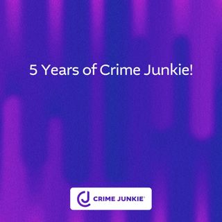 5 Years of Crime Junkie!