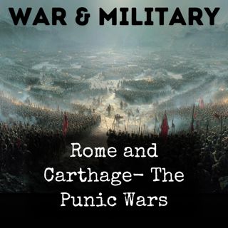Rome and Carthage- The Punic Wars