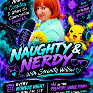 Naughty & Nerdy With Serenity Willow Ep. 2: Cunnilingus Cosplay & Orgasms