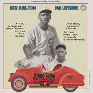 The Bingo Long Traveling All-Stars & Motor Kings with Ben Railton