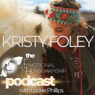 Feels Like Balancing Your Energy, Translating Your Horses with Kristy Foley