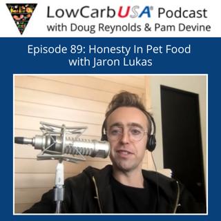 Honesty In Pet Food - Jaron Lukas: Ep 89