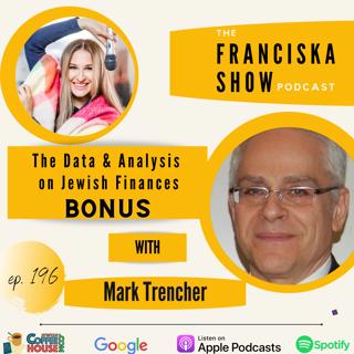 The Data & Analysis on Jewish Finances - With Mark Trencher (Bonus)