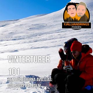 7. Vinterturer 101, succeer och misstag på vinterfjäll
