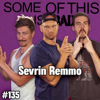 Cage Play? Absolutely Not. w/ Sevrin Remmo | SOTIB #135