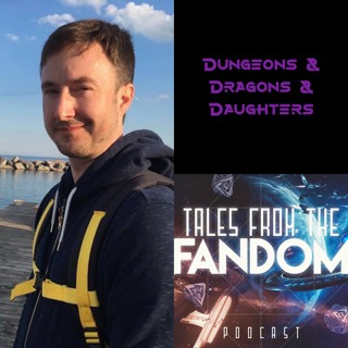 Episode 92: Curtis Bolin of Dungeons and Dragons and Daughters Podcast