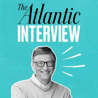 The Atlantic Interview: Bill Gates