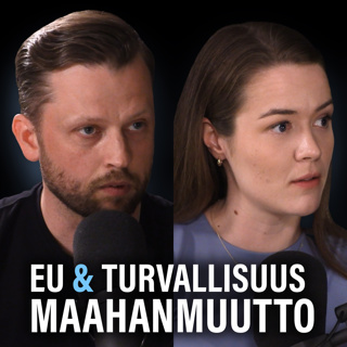EU: Turvallisuus, Ukraina ja maahanmuutto (Aki Ruotsala & Frida Sigfrids) | Puheenaihe 513