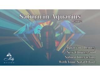 Saturn in Aquarius - Part 2