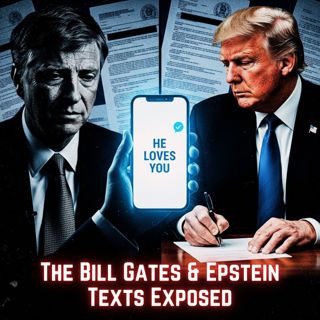 "He Loves You": The BILL GATES & EPSTEIN Texts Exposed