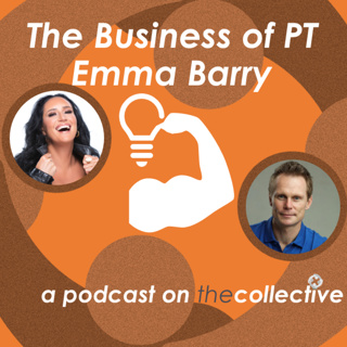 The Business of PT - Emma Barry