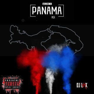 Dj Lax Welcome 2 Panama Mix