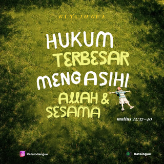 Hukum Terbesar Mengasihi Allah dan Sesama