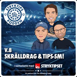 Stryktipset v.8 - Skrälldrag & Tips-SM!