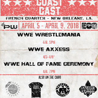 The South Kongress Wrestlemania Weekend Preview!