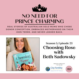 S5:E23 - Choosing Rose with Beth Sadowsky
