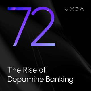 #72 The Rise of Dopamine Banking